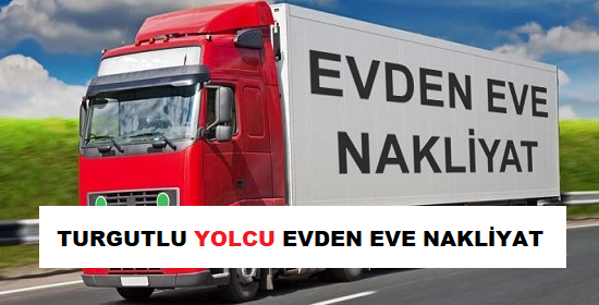 TURGUTLU EVDEN EVE NAKLİYAT TURGUTLU YOLCU EVDEN EVE NAKLIYAT - TURGUTLU EVDEN EVE NAKLİYAT